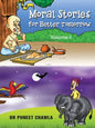 Moral Stories for Better Tomorrow